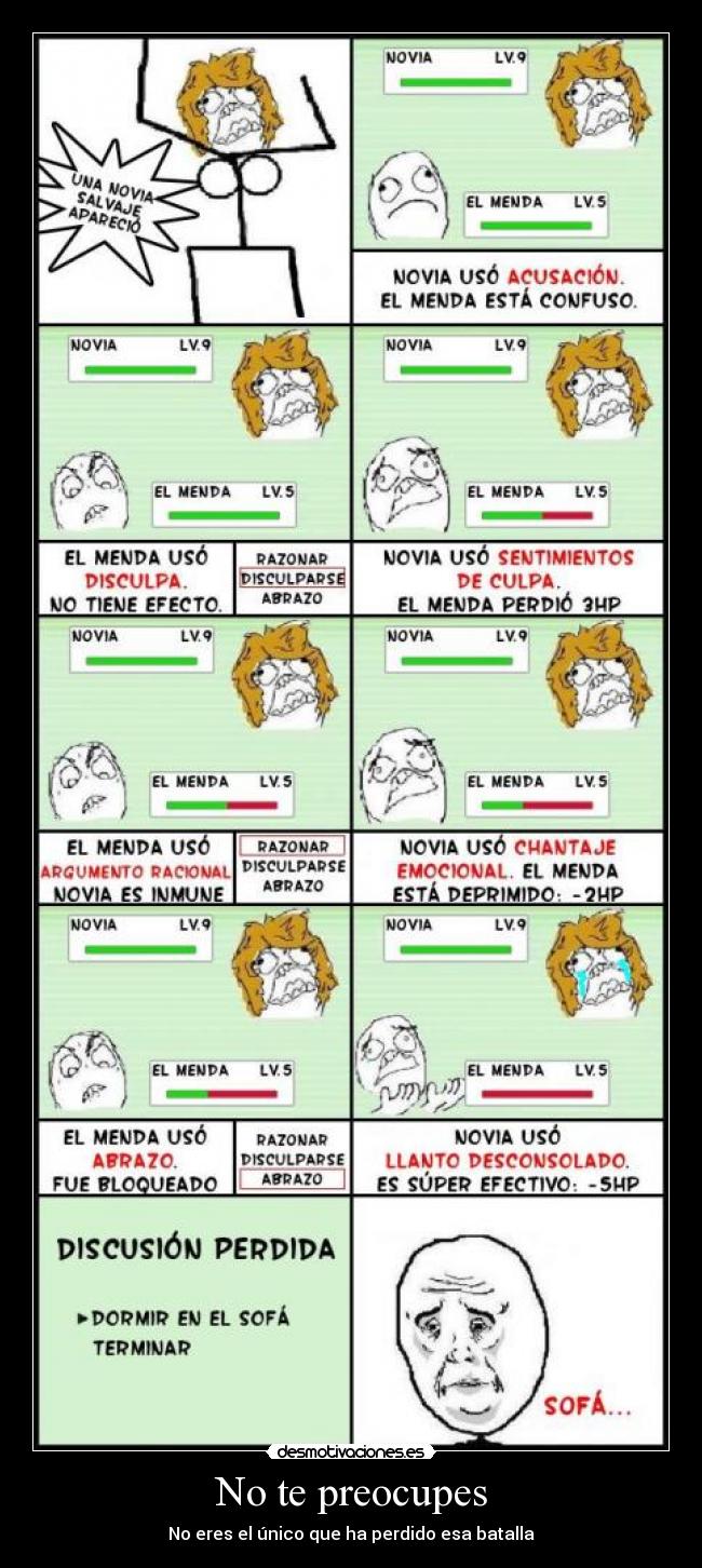 No te preocupes - No eres el único que ha perdido esa batalla