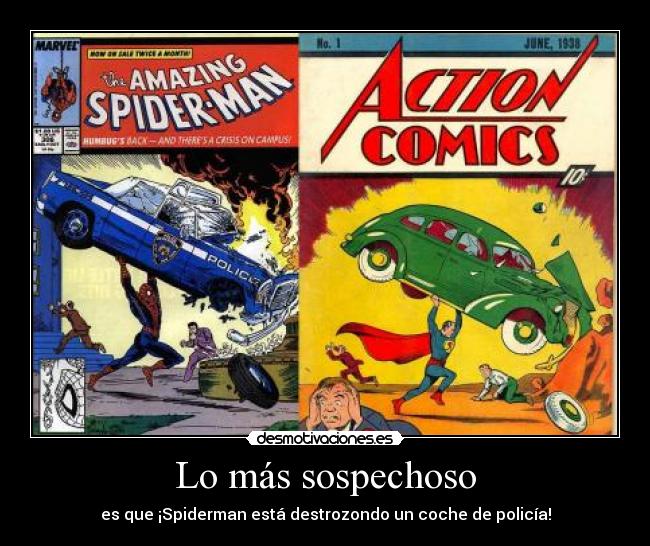 Lo más sospechoso - es que ¡Spiderman está destrozondo un coche de policía!