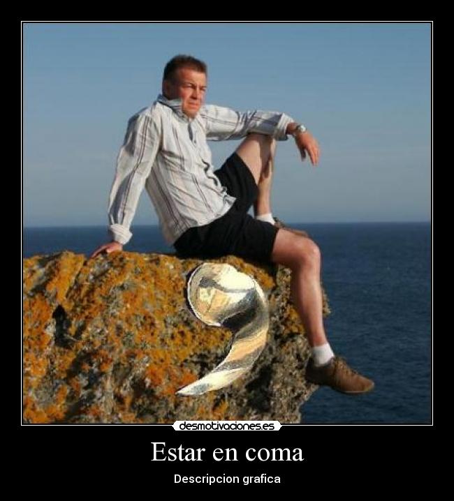 Estar en coma - 