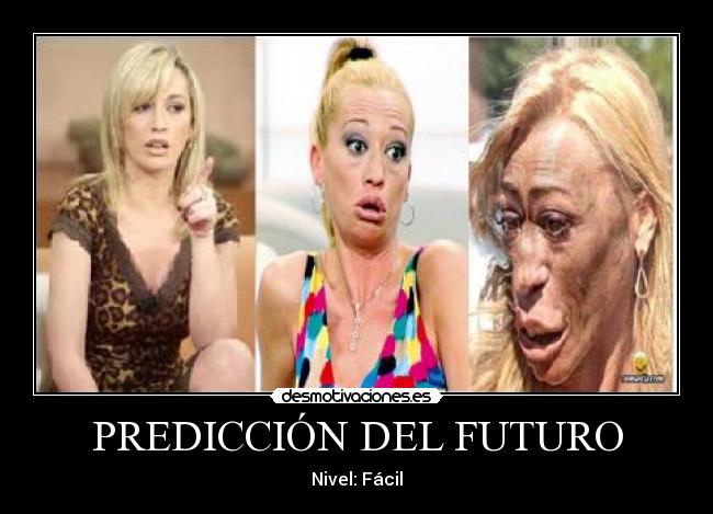 PREDICCIÓN DEL FUTURO - Nivel: Fácil