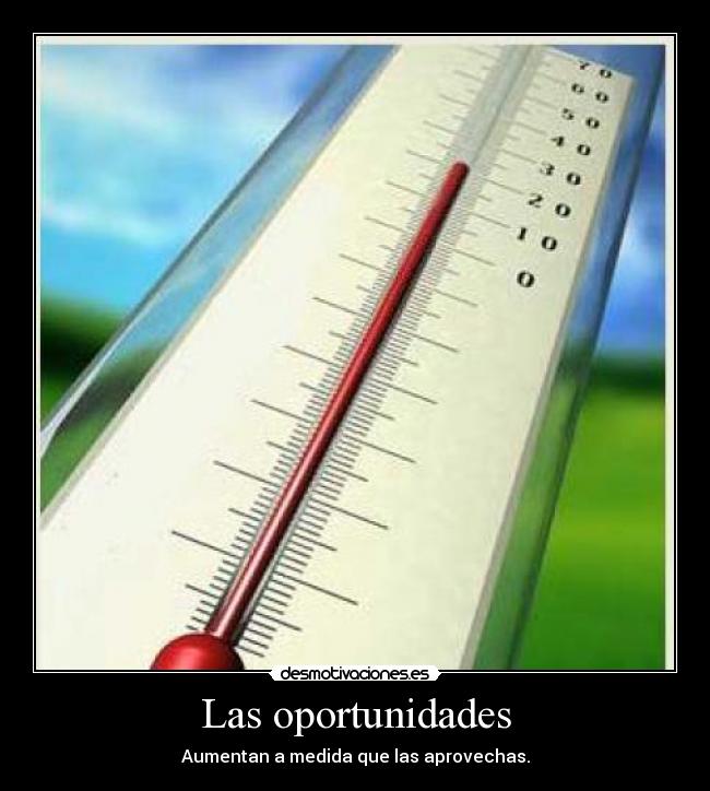 Las oportunidades -