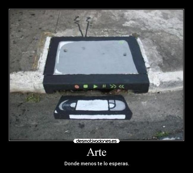 Arte - Donde menos te lo esperas.