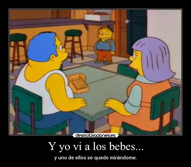 Y yo vi a los bebes... - 
