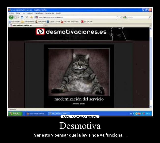 Desmotiva - Ver esto y pensar que la ley sinde ya funciona ...