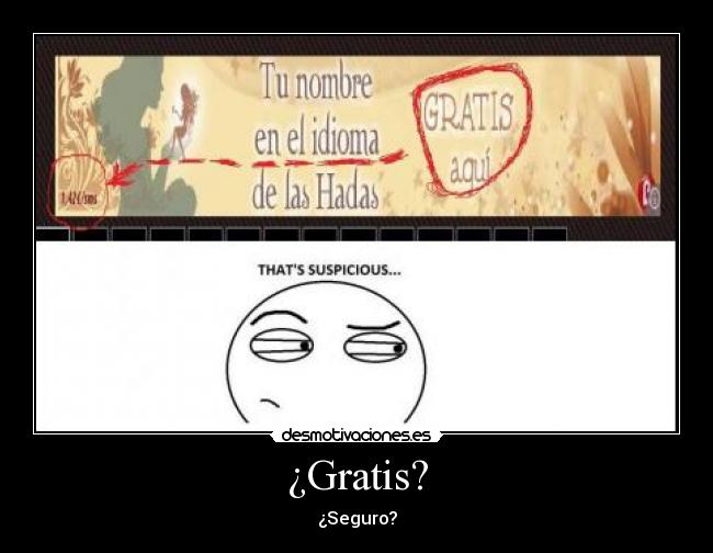 ¿Gratis? - ¿Seguro?