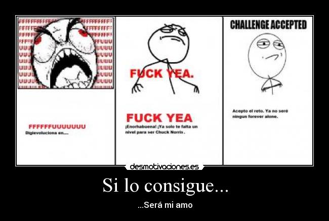 Si lo consigue... - ...Será mi amo