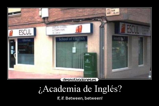 ¿Academia de Inglés? -