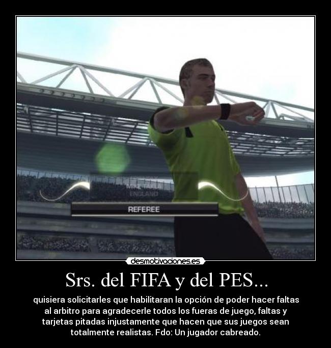 Srs. del FIFA y del PES... - 