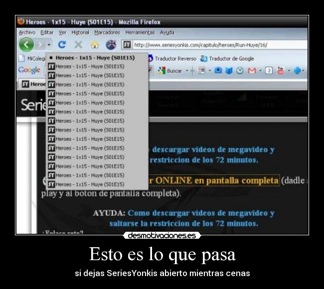 Esto es lo que pasa - si dejas SeriesYonkis abierto mientras cenas