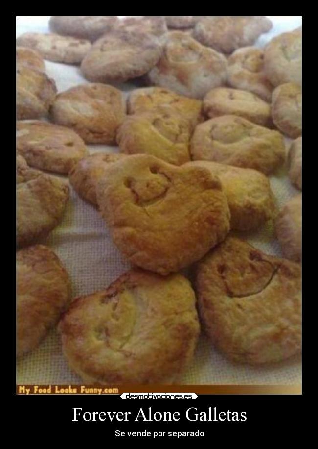 Forever Alone Galletas -