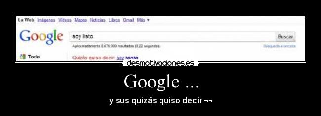 carteles google desmotivaciones