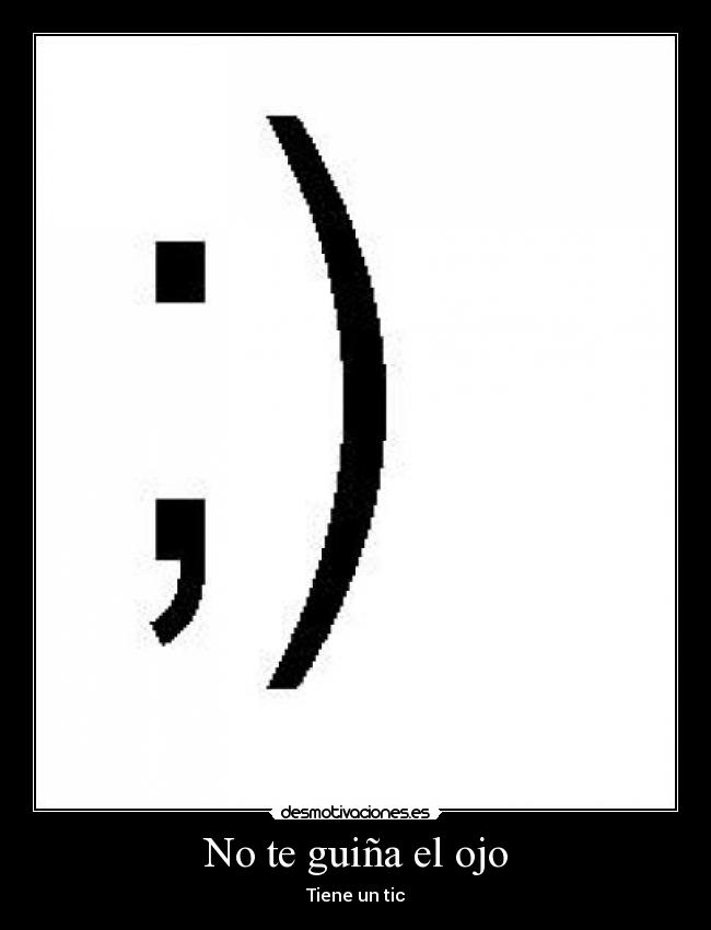 No te guiña el ojo - 
