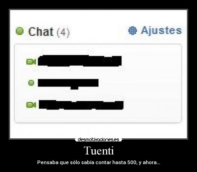 Tuenti - Pensaba que sólo sabía contar hasta 500, y ahora...
