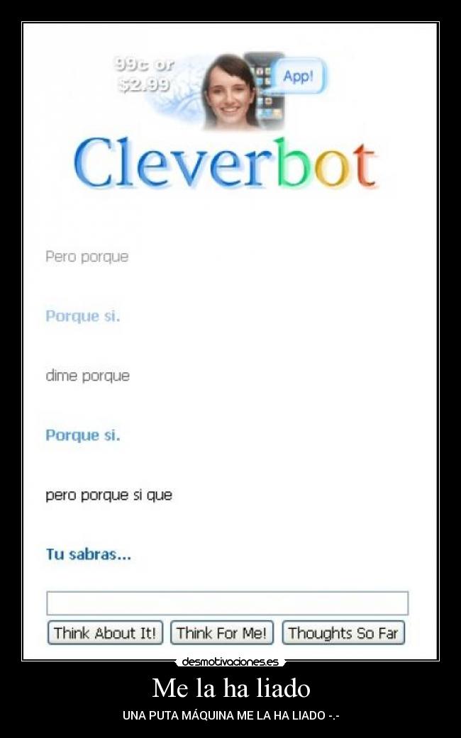 Me la ha liado - UNA PUTA MÁQUINA ME LA HA LIADO -.-