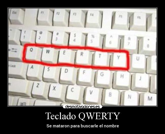 Teclado QWERTY - Se mataron para buscarle el nombre