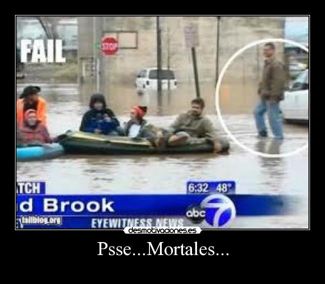 Psse...Mortales... - 