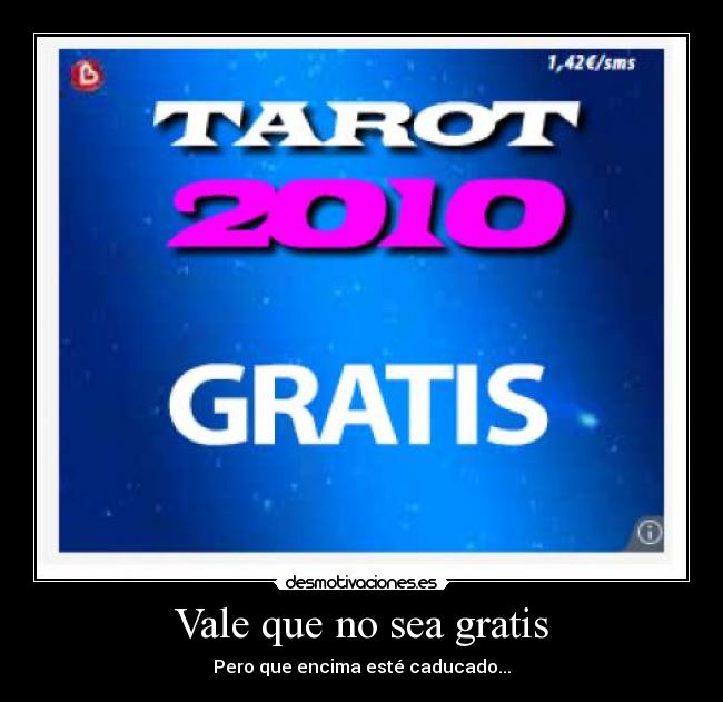 Vale que no sea gratis -