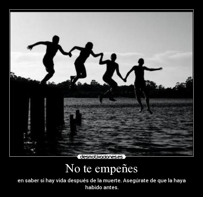 No te empeñes -