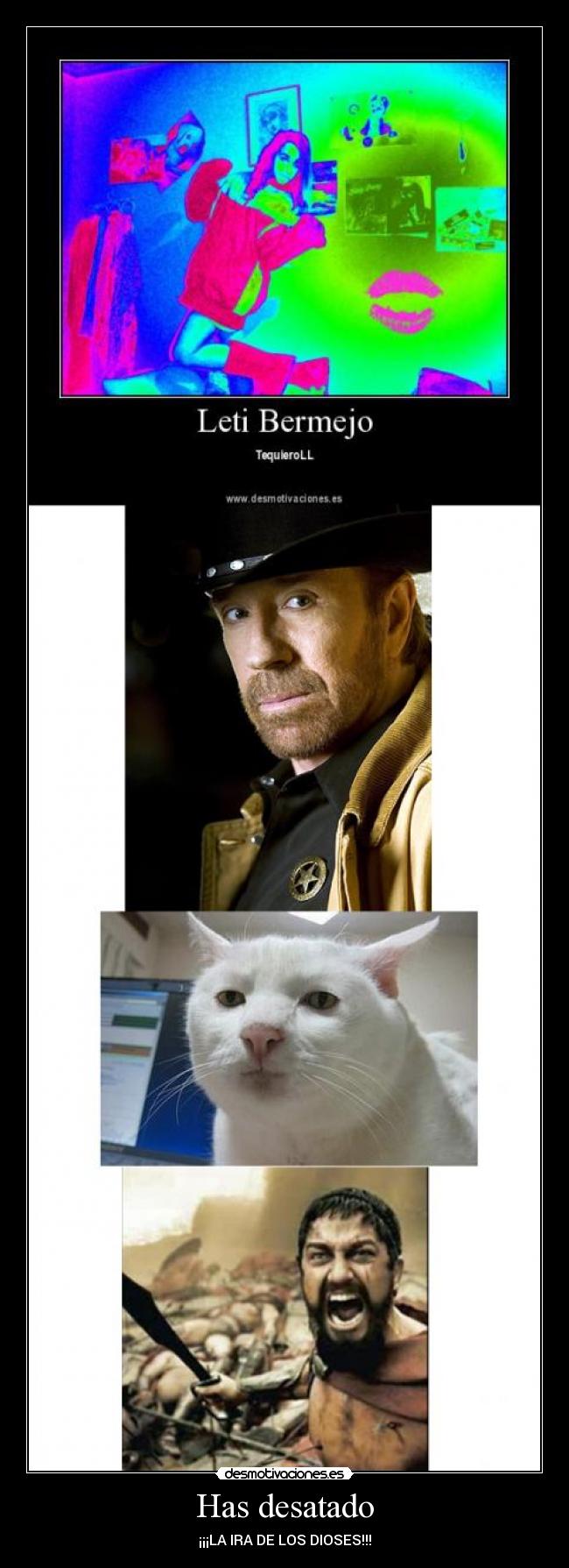 Has desatado - ¡¡¡LA IRA DE LOS DIOSES!!!