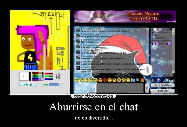 Aburrirse en el chat - no es divertido....