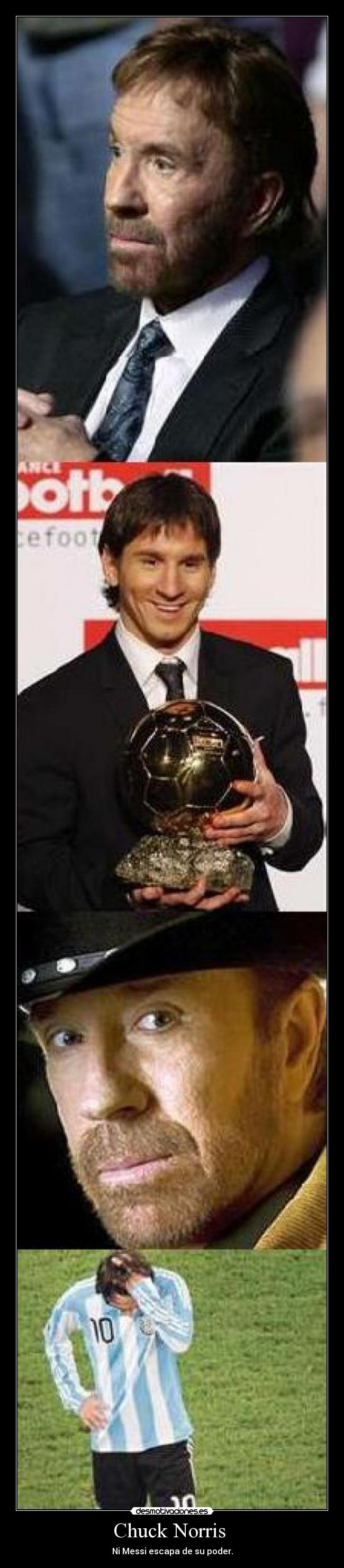 Chuck Norris - Ni Messi escapa de su poder.