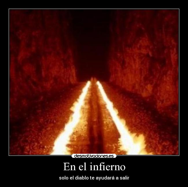 En el infierno - solo el diablo te ayudará a salir