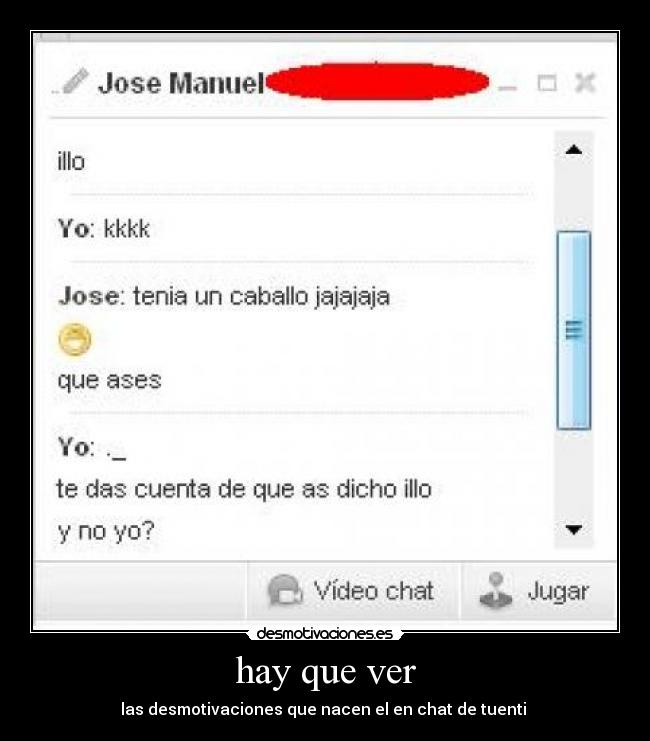 hay que ver - las desmotivaciones que nacen el en chat de tuenti 