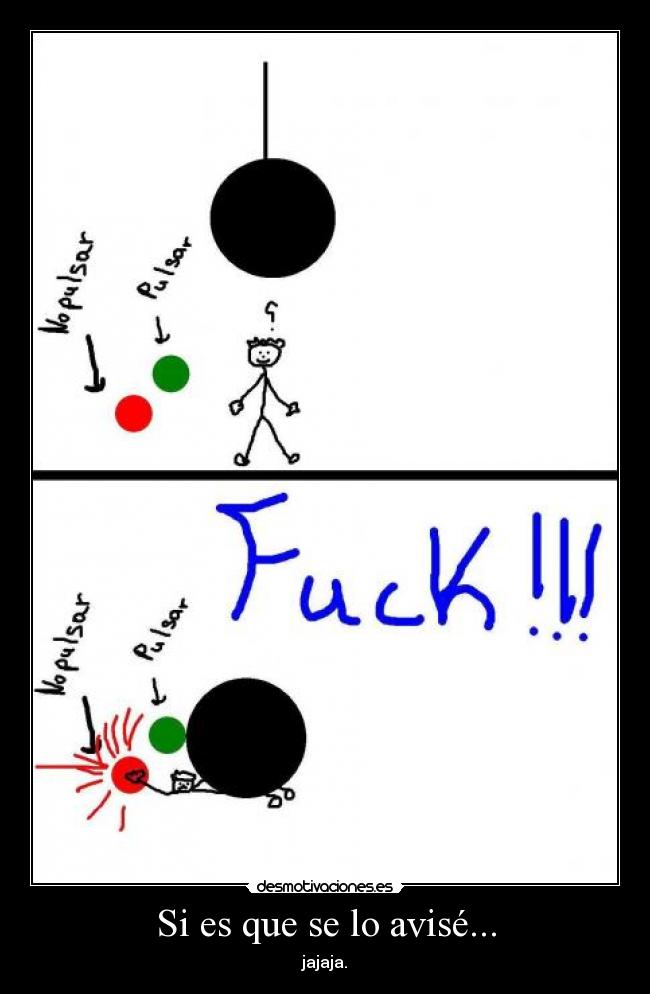 Si es que se lo avisé... - 