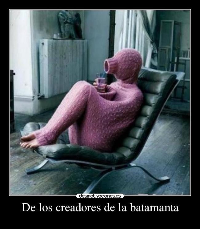 De los creadores de la batamanta -