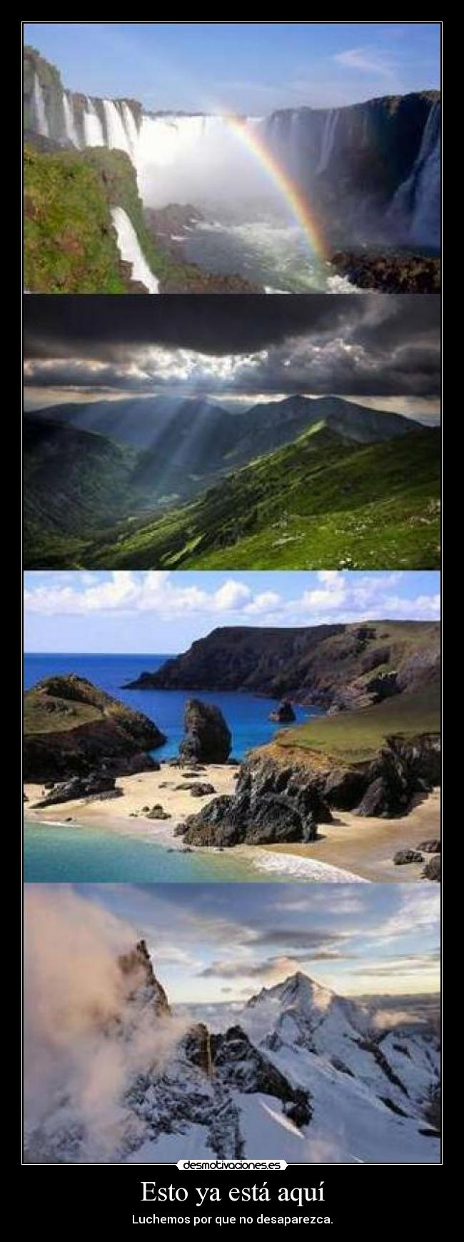 Esto ya está aquí - Luchemos por que no desaparezca.