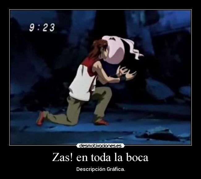 Zas! en toda la boca - Descripción Gráfica.