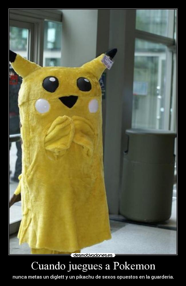 Cuando juegues a Pokemon -