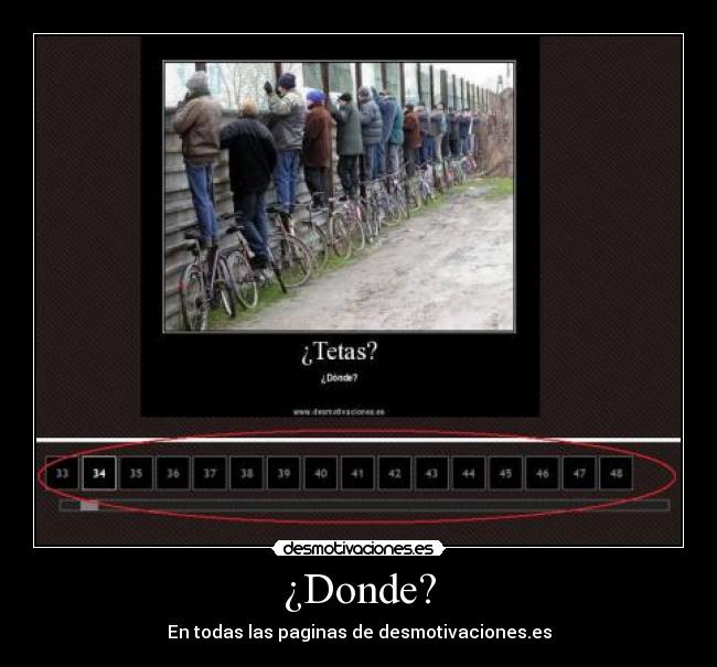¿Donde? - En todas las paginas de desmotivaciones.es