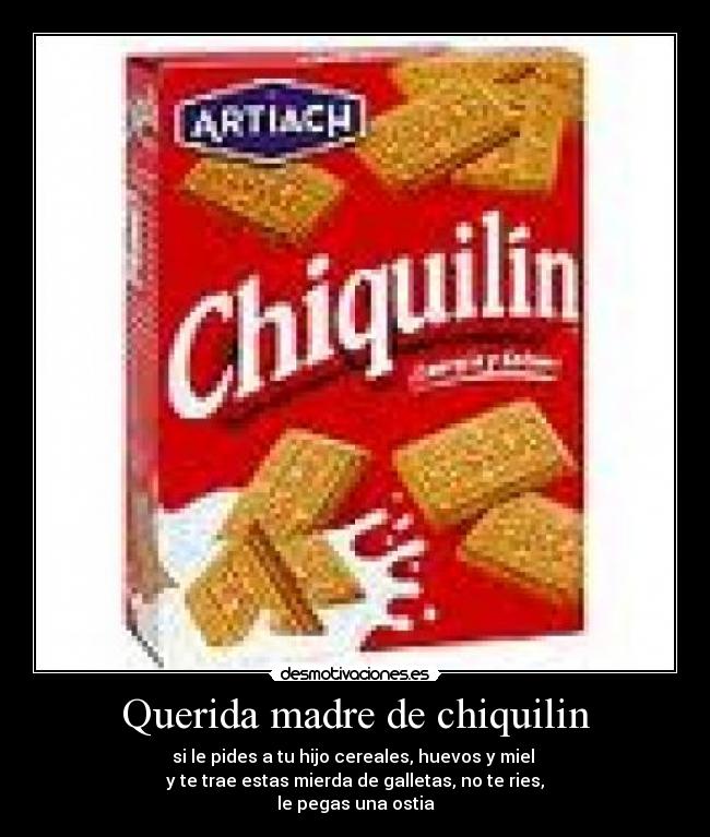 Querida madre de chiquilin -