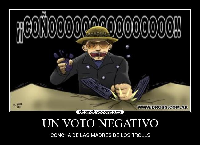 UN VOTO NEGATIVO - CONCHA DE LAS MADRES DE LOS TROLLS