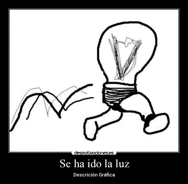 Se ha ido la luz -