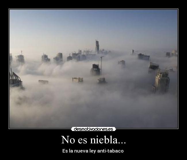 No es niebla... - 