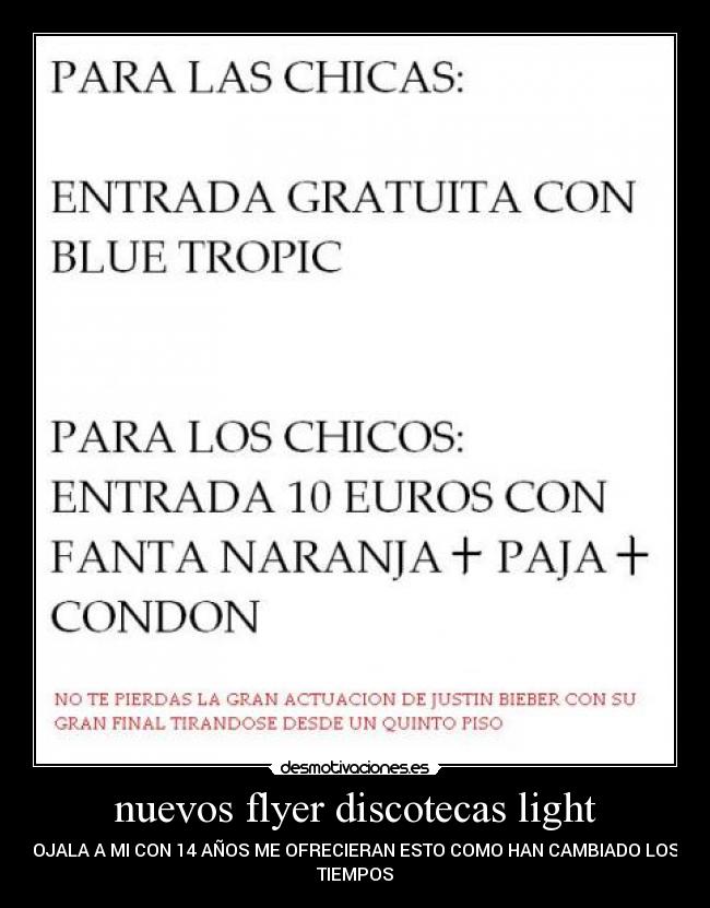 nuevos flyer discotecas light - OJALA A MI CON 14 AÑOS ME OFRECIERAN ESTO COMO HAN CAMBIADO LOS
TIEMPOS