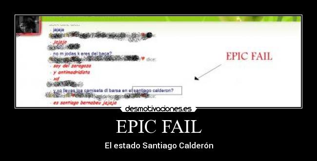 EPIC FAIL - El estado Santiago Calderón