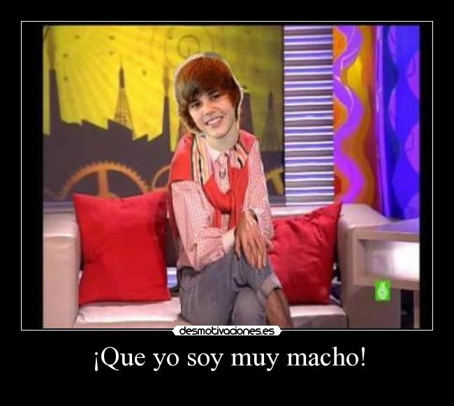 ¡Que yo soy muy macho! - 