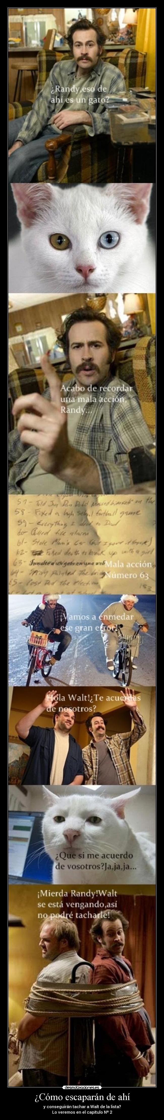 ¿Cómo escaparán de ahí - y conseguirán tachar a Walt de la lista?
Lo veremos en el capítulo Nº 2