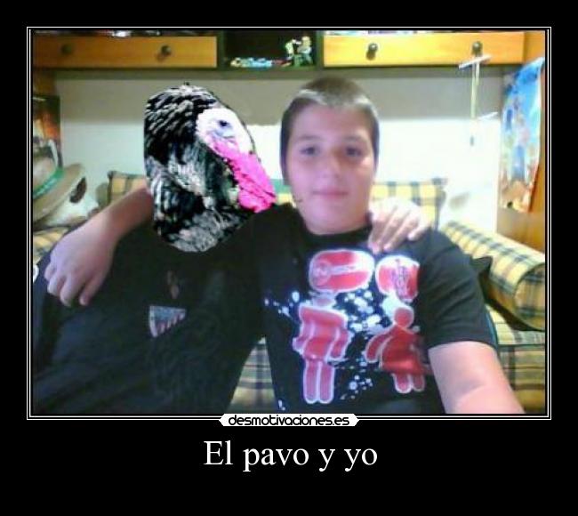 El pavo y yo - 