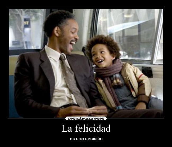 La felicidad - es una decisión