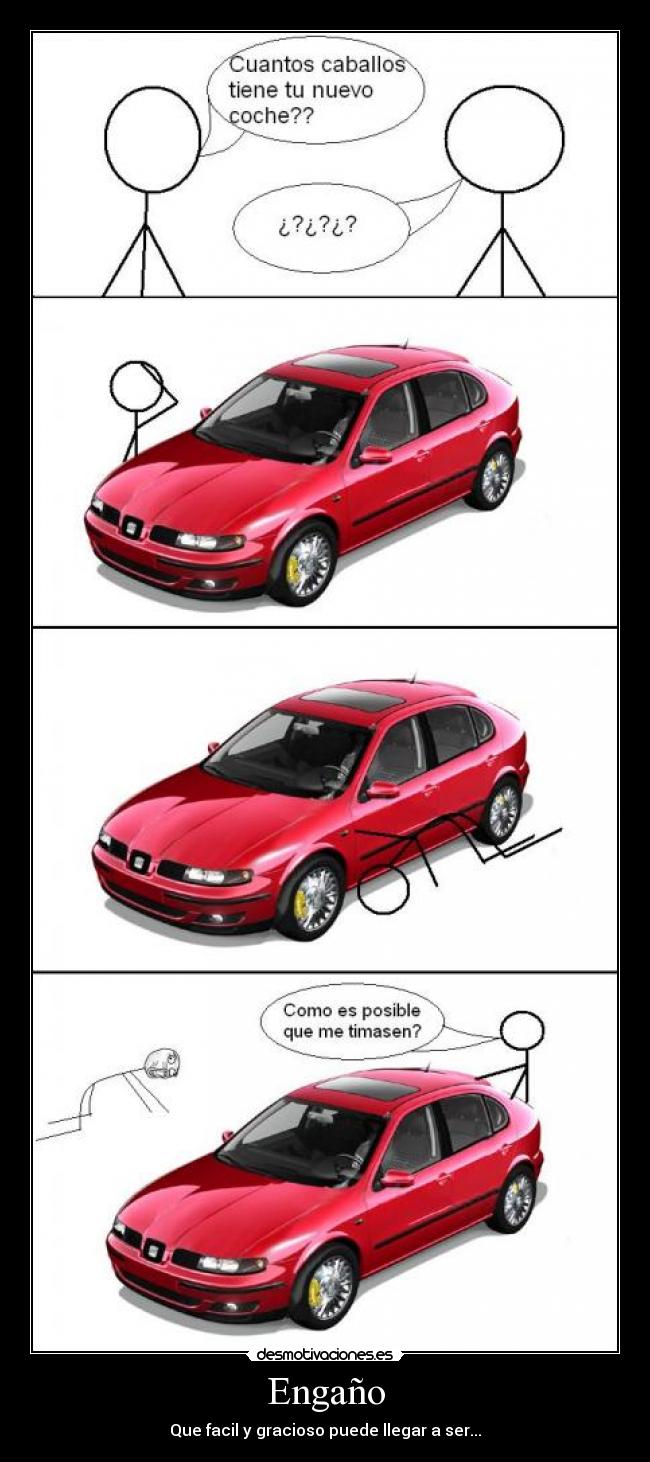 Engaño - Que facil y gracioso puede llegar a ser...
