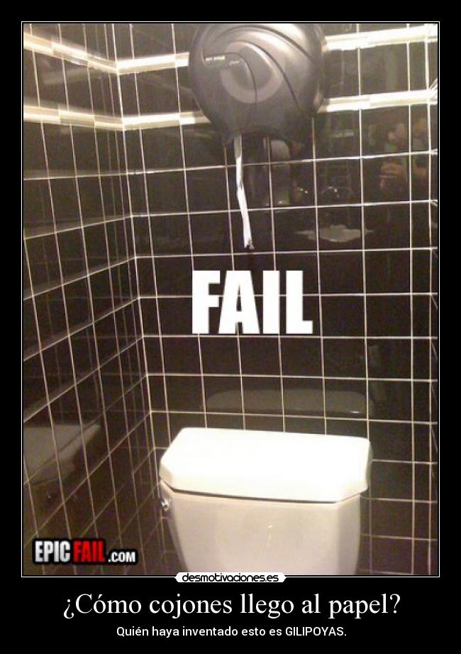 ¿Cómo cojones llego al papel? -