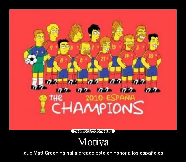 Motiva - que Matt Groening halla creado esto en honor a los españoles