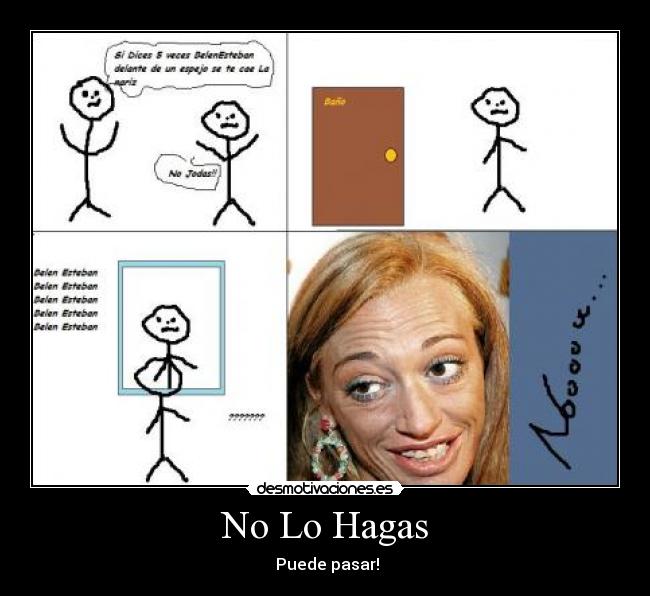 No Lo Hagas - Puede pasar!