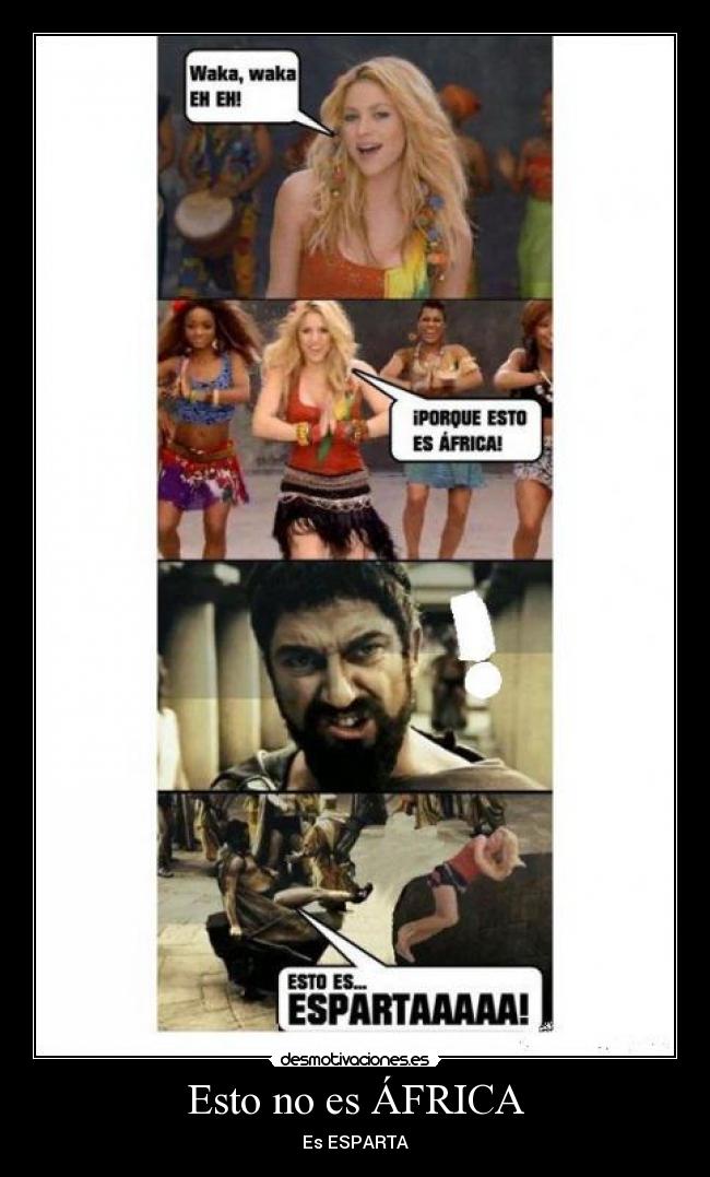 Esto no es ÁFRICA - Es ESPARTA