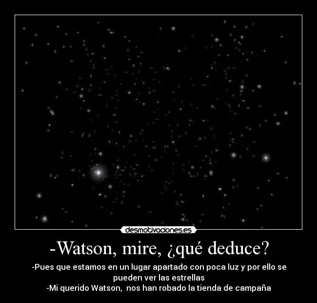 -Watson, mire, ¿qué deduce? - 
