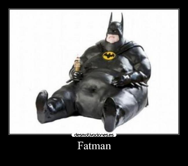 Fatman -